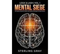Logic & Lash | Vol. 1: Mental Siege: Evil Sudoku Puzzles for Adults: Hard Sudoku Challenges for Expert Solvers