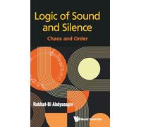 Logic Of Sound And Silence: Chaos And Order