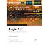 David Nahmani Logic Pro - Apple Pro Training: Professional Music Pro (Tascabile)