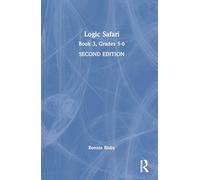 Logic Safari: Book 3, Grades 5-6
