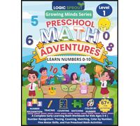 Logic Sprout Preschool Math Adventures: Learn Numbers 0-10: A Complete Early Learning Math Workbook for Kids Ages 3-6 | Number Recognition, Tracing, ... Skills, and Fun Preschool Math Activities