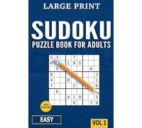 Logic Trek - Sudoku Book for Adults Large Print: Easy Sudoku Puzzle Book for Adults, Teens, and Seniors of All Skill Levels with Full Solutions (Vol.1)
