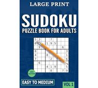 Logic Trek - Sudoku Book for Adults Large Print: Easy to Medium Sudoku Puzzle Book for Adults, Teens, and Seniors of All Skill Levels with Full Solutions (Vol.1)