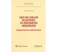 Logica del sindacato di legittimità sul provvedimento amministrativo. Ragionamento giuridico e modalità di sindacato