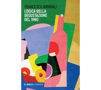 Logica della degustazione del vino