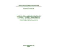 Logica della disgregazione e storia critica delle idee. Uno studio a partire da Adorno