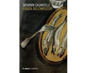 Logica dell'implicito - Casartelli Giovanni