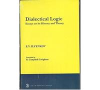 Logica dialettica: saggi sulla sua storia e teoria - NEW E.V. Ilyenkov 2008