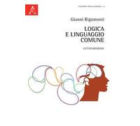 Logica e linguaggio comune. Un'esplorazione