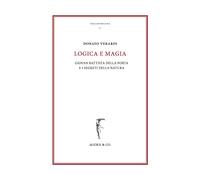 Logica e magia. Giovan Battista Della Porta e i segreti della natura