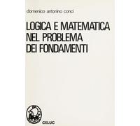 Logica e matematica nel problema dei fondamenti
