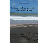 Logica e ontologia nel pensiero di Giordano Bruno