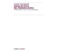 Logica ed etica nel pensiero antico