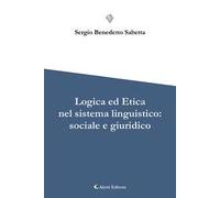 Logica ed etica nel sistema linguistico: sociale e giuridico