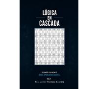 LÓGICA EN CASCADA.: Vol. 1