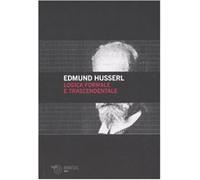 Logica formale e logica trascendentale - Husserl Edmund