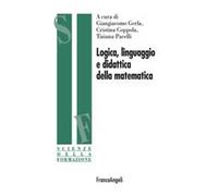 Logica, linguaggio e didattica della matematica