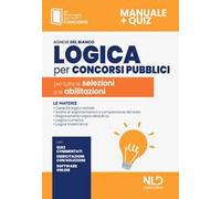 Logica per concorsi pubblici. Per tutte le selezioni e le abilitazioni. Con software di simulazione