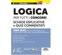 Logica per tutti i concorsi. Schede esplicative e quiz commentati. Con espansion