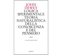 Logica sperimentale. Teoria naturalistica della conoscenza e del pensiero