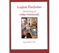 Logical Confusion: the artistry of Mike McDonnell