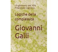 Logiche della complessità: Un glossario dell’ Alto Potenziale Cognitivo