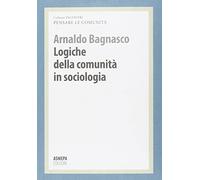Logiche della comunità in sociologia. Pensare le comunità