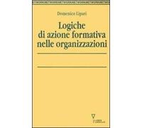 Logiche di azione formativa nelle organizzazioni