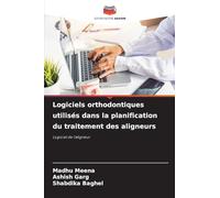 Logiciels orthodontiques utilisés dans la planification du traitement des aligneurs: Logiciel de l'aligneur