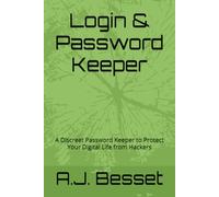 Login & Password Keeper: A Discreet Password Keeper to Protect Your Digital Life from Hackers