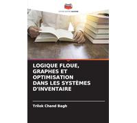 LOGIQUE FLOUE, GRAPHES ET OPTIMISATION DANS LES SYSTÈMES D'INVENTAIRE