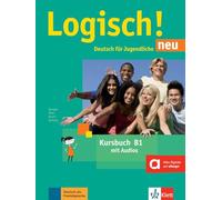 Logisch! Deutsch für Jugendliche. B1. Kursbuch. Per la Scuola media. Con espansione online