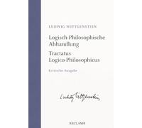 Logisch-Philosophische Abhandlung. Tractatus Logico-Philosophicus: Kritische Ausgabe