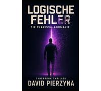 Logische Fehler: Die Clarissa-Anomalie