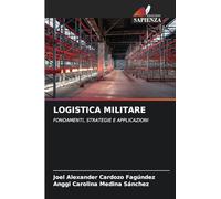 LOGISTICA MILITARE: FONDAMENTI, STRATEGIE E APPLICAZIONI