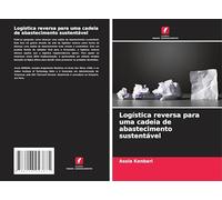 Logística reversa para uma cadeia de abastecimento sustentável