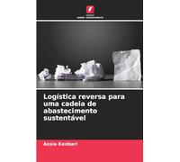 Logística reversa para uma cadeia de abastecimento sustentável
