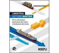Logistica, settore nautico. Per le articolazioni costruzione del mezzo e conduzione del mezzo