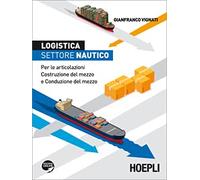 LOGISTICA SETTORE NAUTICO - Testo (9788820350352) + Materiali didattici - Rebillo