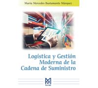 Logística y Gestión Moderna de la Cadena de Suministro