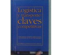Logística y transporte: claves competitivas