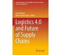 Logistics 4.0 and Future of Supply Chains