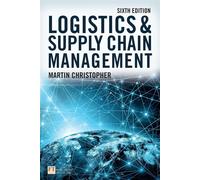 Logistics and Supply Chain Management - Christopher Martin