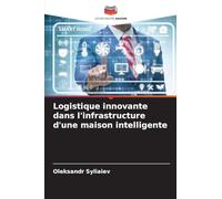 Logistique innovante dans l'infrastructure d'une maison intelligente