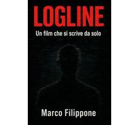 LOGLINE - Un film che si scrive da solo