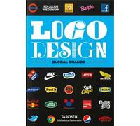 Logo design. Global brands. Ediz. inglese, francese e tedesca
