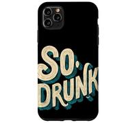 Logo Pretty So Drunk per uomo e donna Custodia per iPhone 11 Pro Max
