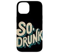 Logo Pretty So Drunk per uomo e donna Custodia per iPhone 14