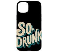 Logo Pretty So Drunk per uomo e donna Custodia per iPhone 15 Plus