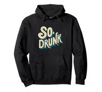 Logo Pretty So Drunk per Uomo e Donna Felpa con Cappuccio